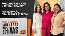 Luciana Navarro e Patrícia Camargo: Beautytech, Empreendedorismo & Skincare Infantil - Super Mulheres Positivas