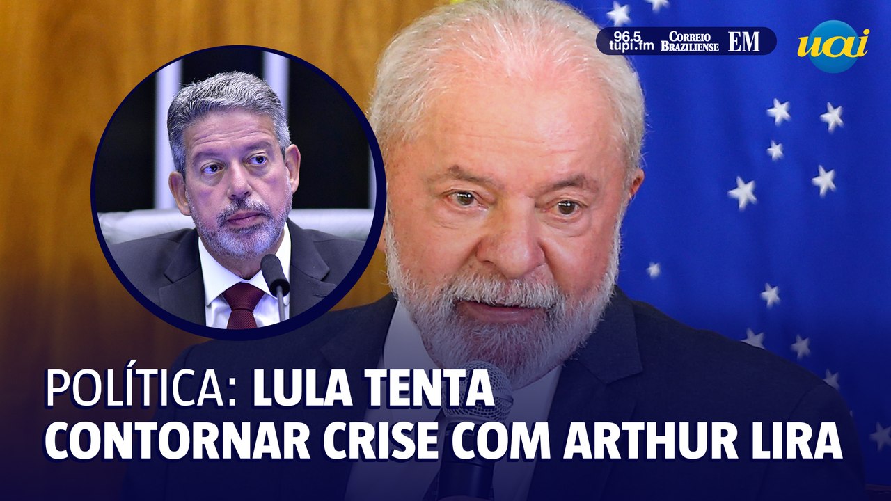 Lula busca contornar crise com Arthur Lira