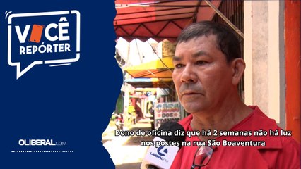 Dono de oficina diz que há 2 semanas não há luz nos postes na rua São Boaventura