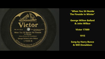 When You Sit Beside The Fireside In Winter - George Wilton Ballard & John Wilbur (1915)