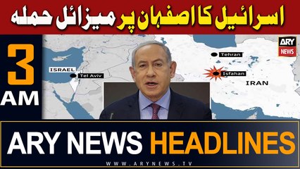 ARY News 3 AM Headlines | 20th April 2024 |  