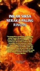 Inilah siksa Neraka Yang Paling Ringan