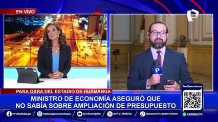Ministro de Economía: “No tenía conocimiento de incremento de S/ 100 millones para estadio de Ayacucho”