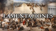 Lamentaciones - La Biblia | Antiguo Testamento