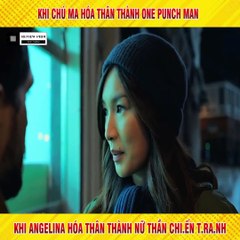 Review Phim - Khi Chú Ma Hóa Thân Thành One Punch Man,Angelina Hóa Thân Thành Nữ Thần Chiến Tranh.