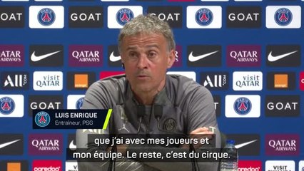 PSG - Luis Enrique, la presse et les critiques : “Les chiens aboient, la caravane passe”