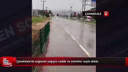 Çanakkale'de sağanak yağışta cadde ve sokaklar suyla doldu