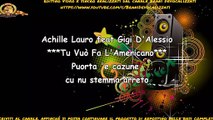 Achille Lauro feat Gigi D'Alessio - Tu Vuò Fa L'Americano Karaoke