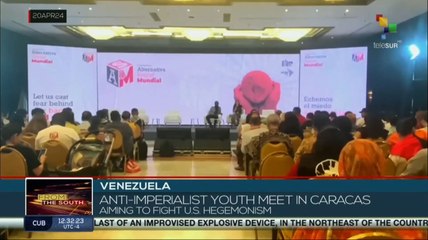 Anti-imperialist youth meet in Caracas aiming to fight U.S. hegemonism