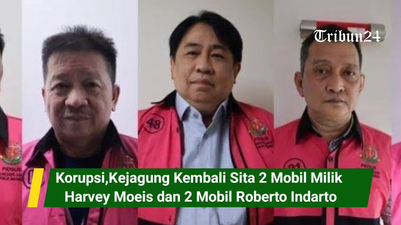 Korupsi,Kejagung Kembali Sita 2 Mobil Milik Harvey Moeis dan 2 Mobil Roberto Indarto