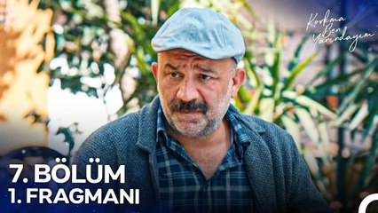 Korkma Ben Yanındayım 7. Bölüm 1. Fragmanı | FİNAL!
