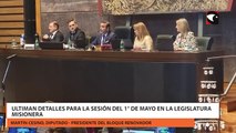 Ultiman detalles para la sesión del 1° de mayo en la Legislatura Misionera