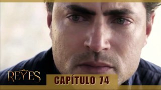 REYES CAPÍTULO 74 (AUDIO LATINO - EPISODIO EN ESPAÑOL) HD