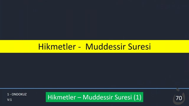7- Hikmetli Ayetler - Muddessir Suresi