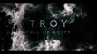 Troy Fall of a City S1E01