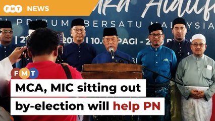 MCA, MIC’s decision to sit out KKB by-election will help PN, says Muhyiddin