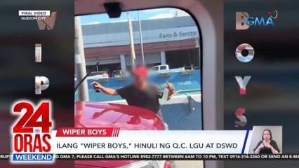 Mga "wiper boys" na biglang naglilinis ng sasakyan kapalit ng pera, inirereklamo ng mga motorista | 24 Oras Weekend