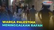 Rafah Diserang Israel, Puluhan Pengungsi Palestina di Rafah Mengungsi