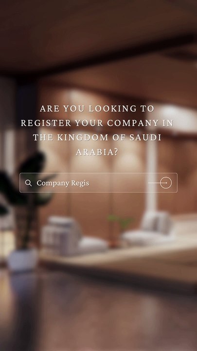 Are you looking to register your company in the Kingdom of Saudi Arabia?