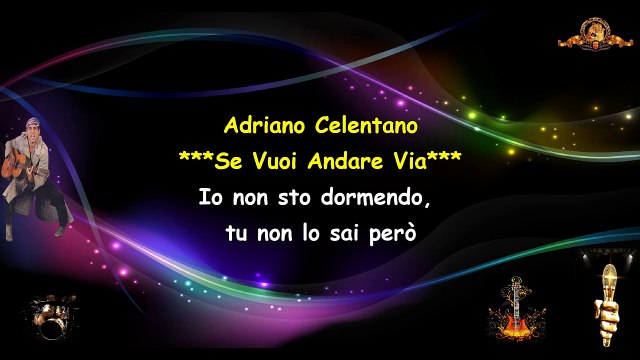 Adriano Celentano - Se Vuoi Andare Via Karaoke