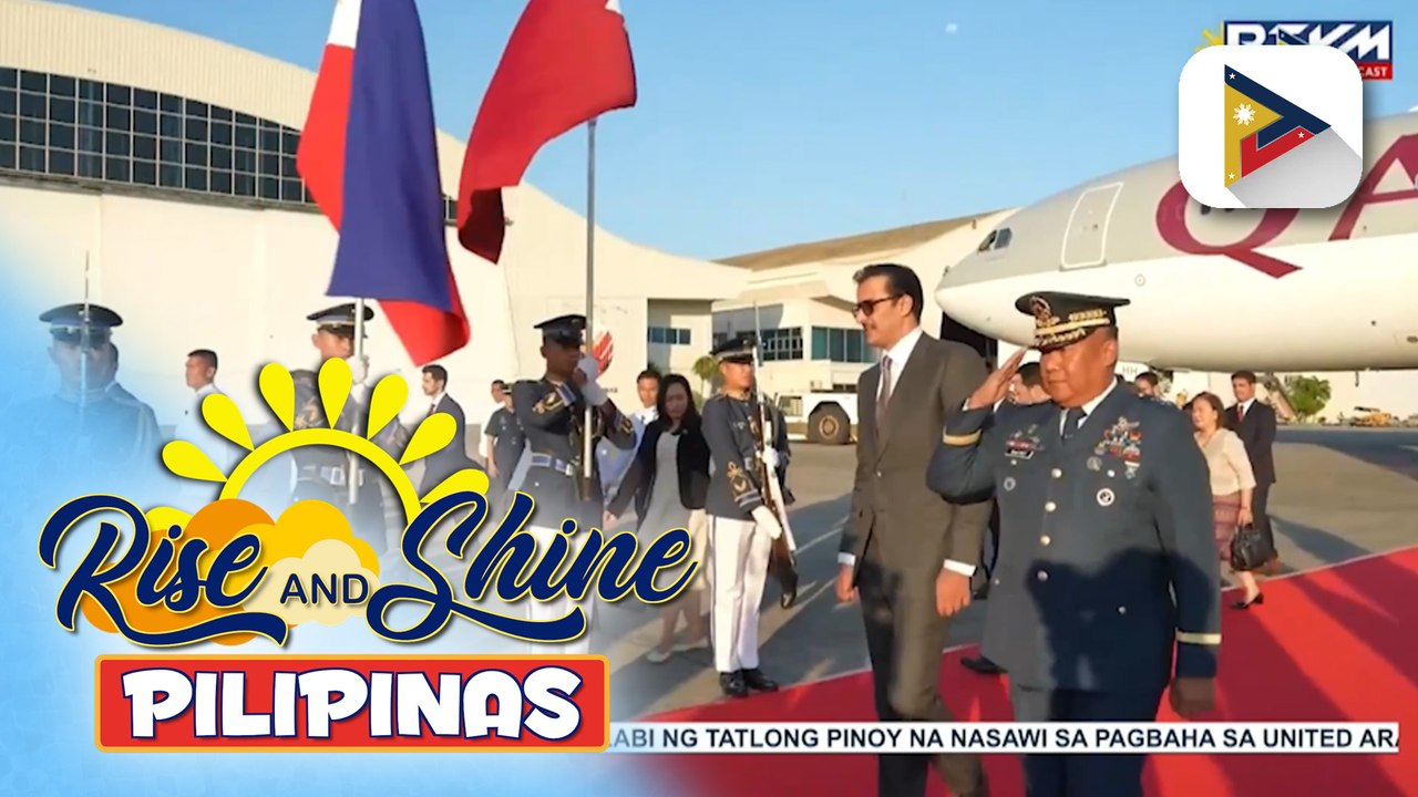 Amir ng Qatar na si Sheikh Tamim Bin Hamad Al Thani, dumating na sa bansa bilang bahagi ng kanyang 2-Day State Visit sa Pilipinas