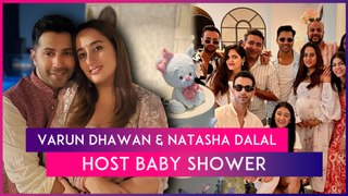 Inside Varun Dhawan & Natasha Dalal's Glitzy Baby Shower; Arjun Kapoor & Others Arrive In Style