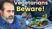 Vegetarians, Beware: Your Plate May Have Blood Stains || Acharya Prashant, on Veganism (2019)