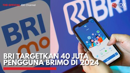 BRI Targetkan 40 Juta Pengguna BRImo di 2024