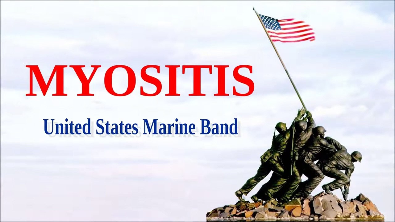Myositis -United States Marine Band
