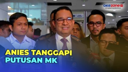 Seluruh Gugatannya Ditolak MK, Ini Kata Anies Baswedan