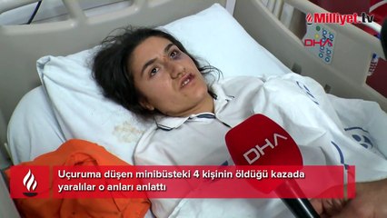 Uçuruma düşen minibüsteki 4 kişinin öldüğü kazada yaralılar o anları anlattı