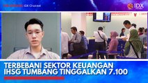 Terbebani Sektor Keuangan IHSG Tumbang Tinggalkan 7.100