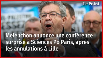 Mélenchon annonce une conférence surprise à Sciences Po Paris, après les annulations à Lille