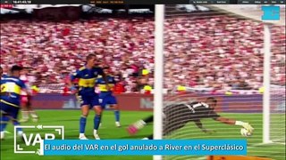 El audio del VAR en el gol anulado a River en el Superclásico