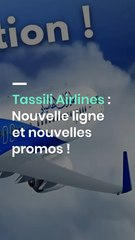 Tassili Airlines : Nouvelle ligne et nouvelles promos !