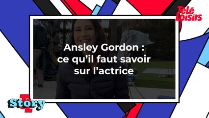 Ansley Gordon : ce qu'il faut savoir sur l'actrice
