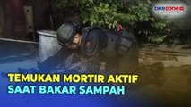 Warga Kalideres Temukan Mortir Aktif saat akan Bakar Sampah