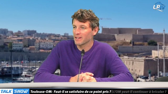 Partie 1 : Toulouse-OM: Faut-il se satisfaire de ce point pris ?