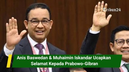 Anis Baswedan & Muhaimin Iskandar Ucapkan Selamat Kepada Prabowo-Gibran