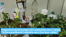 Programa Horta Escolar tem workshop com o tema 