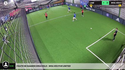 Faute de Damien Ceravolo - WOLVES FIVE UNITED