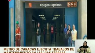 Plan Metro ¡Se Mueve Contigo! avanza con el mantenimiento de las vías férreas del Metro de Caracas
