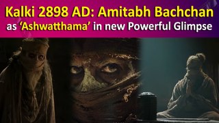Kalki 2898 AD Teaser: Makers Unveil Amitabh Bachchan as ‘Ashwatthama’