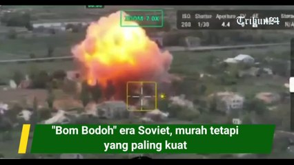 "Bom Bodoh" era Soviet, murah tetapi yang paling kuat