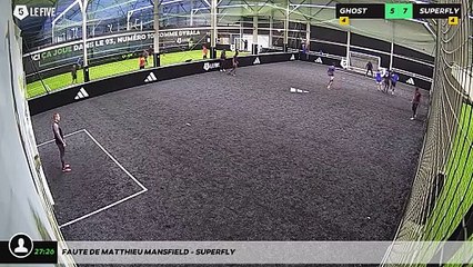 Faute de Matthieu MANSFIELD - Superfly