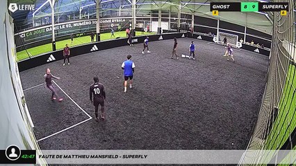 Faute de Matthieu MANSFIELD - Superfly