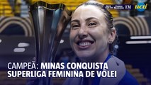 Minas vence Praia Clube e conquista Superliga Feminina de Vôlei