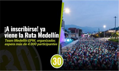 Team Medellín EPM está listo para su evento ruta Medellín que espera 4.000 participantes, 20% de ellos extranjeros