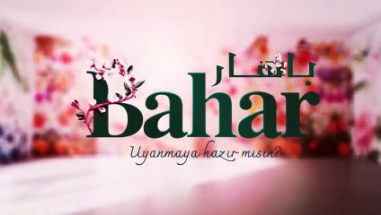 مسلسل بهار الحلقة 21 مدبلجة