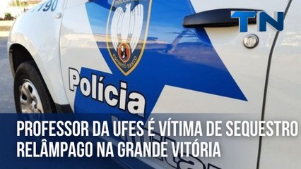 Professor da Ufes é vítima de sequestro relâmpago na Grande Vitória